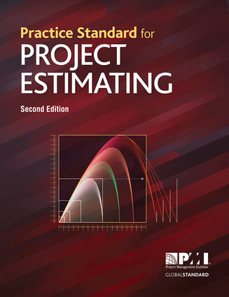 Practice Standard for Project Estimating – Second Edition